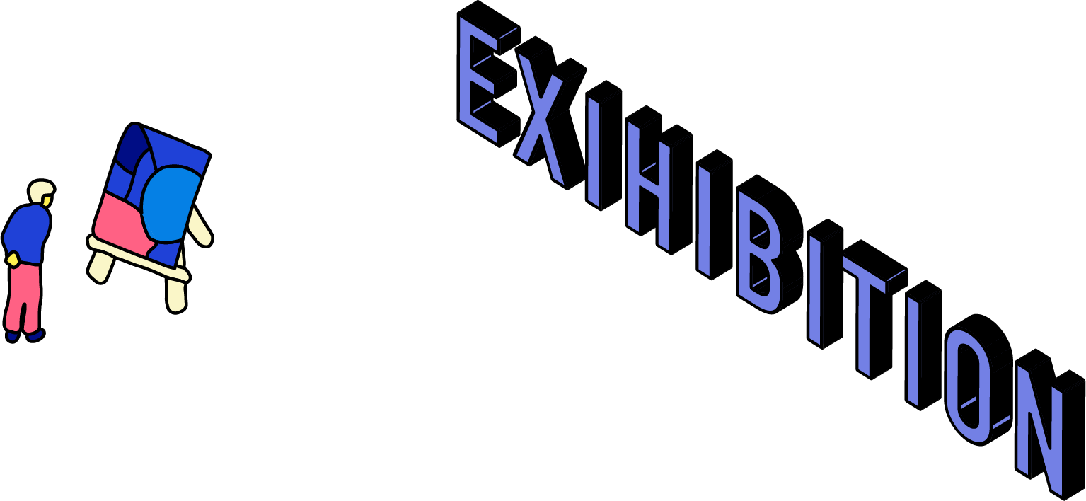 EXIHIBITION